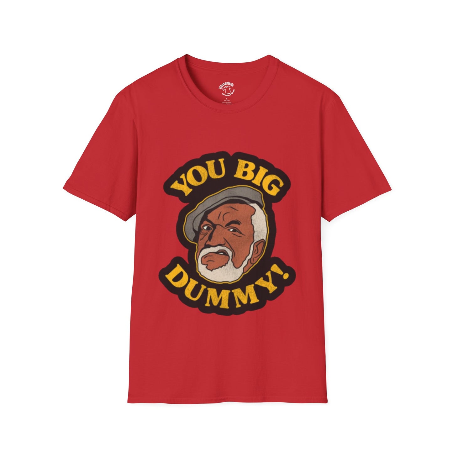 You Big Dummy T-Shirt — Funny Retro Sanford Graphic Tee