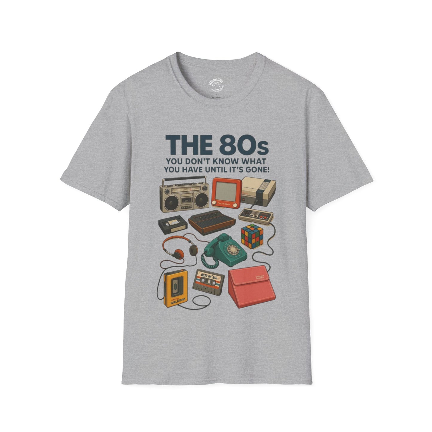 80s Nostalgia T-Shirt — "The 80s: You Don’t Know What You Have Until It’s Gone" Retro Electronics Design