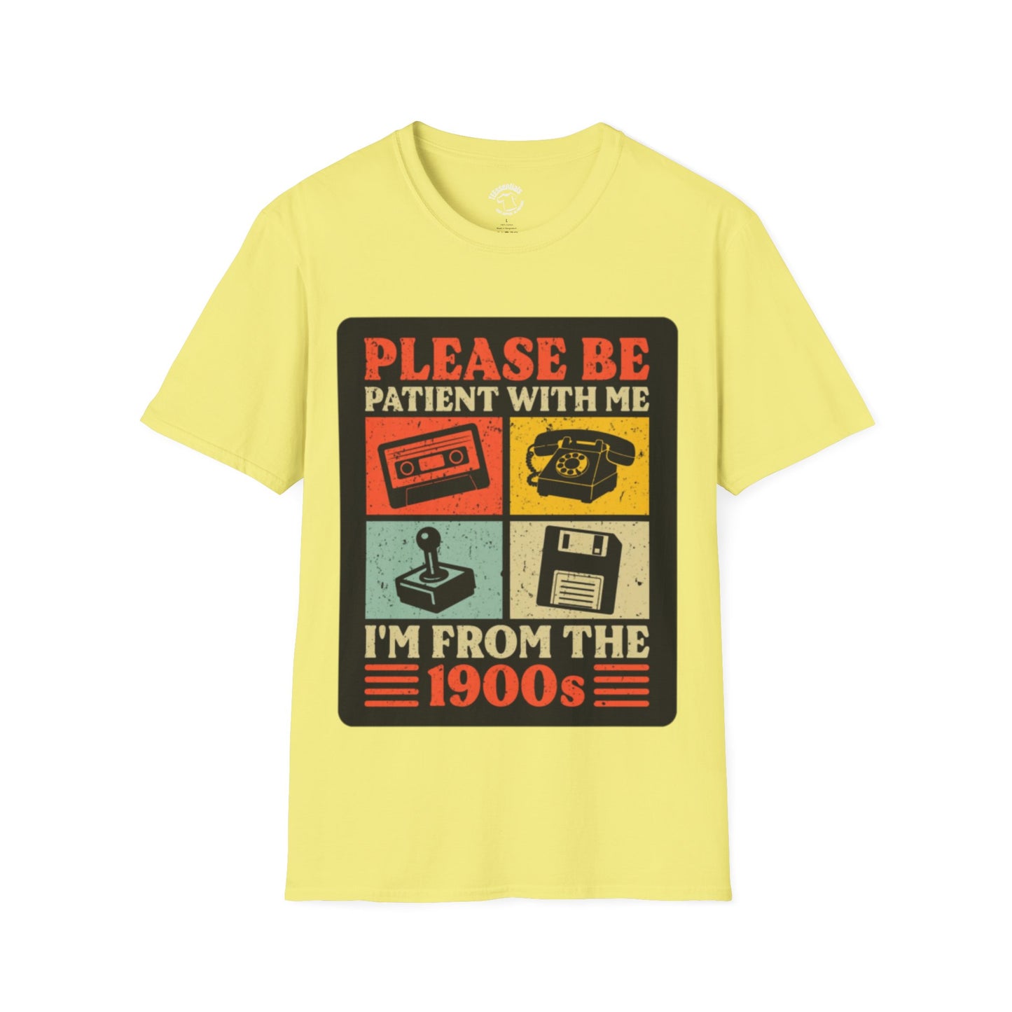 Please Be Patient With Me I’m From The 1900s T-Shirt