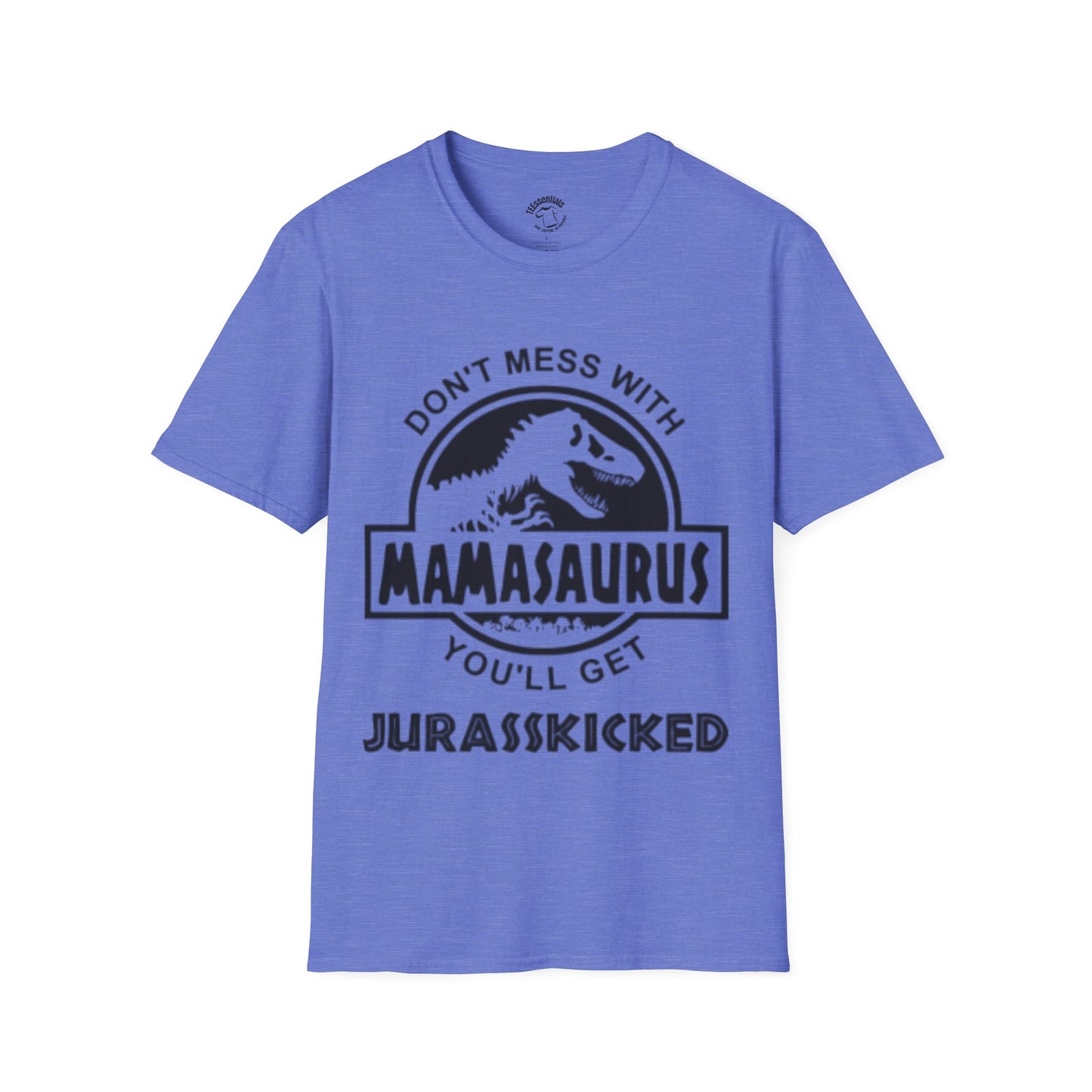 Mamasaurus T-Shirt — "Don't Mess With Mamasaurus" Funny Mother's Jurassic Tee