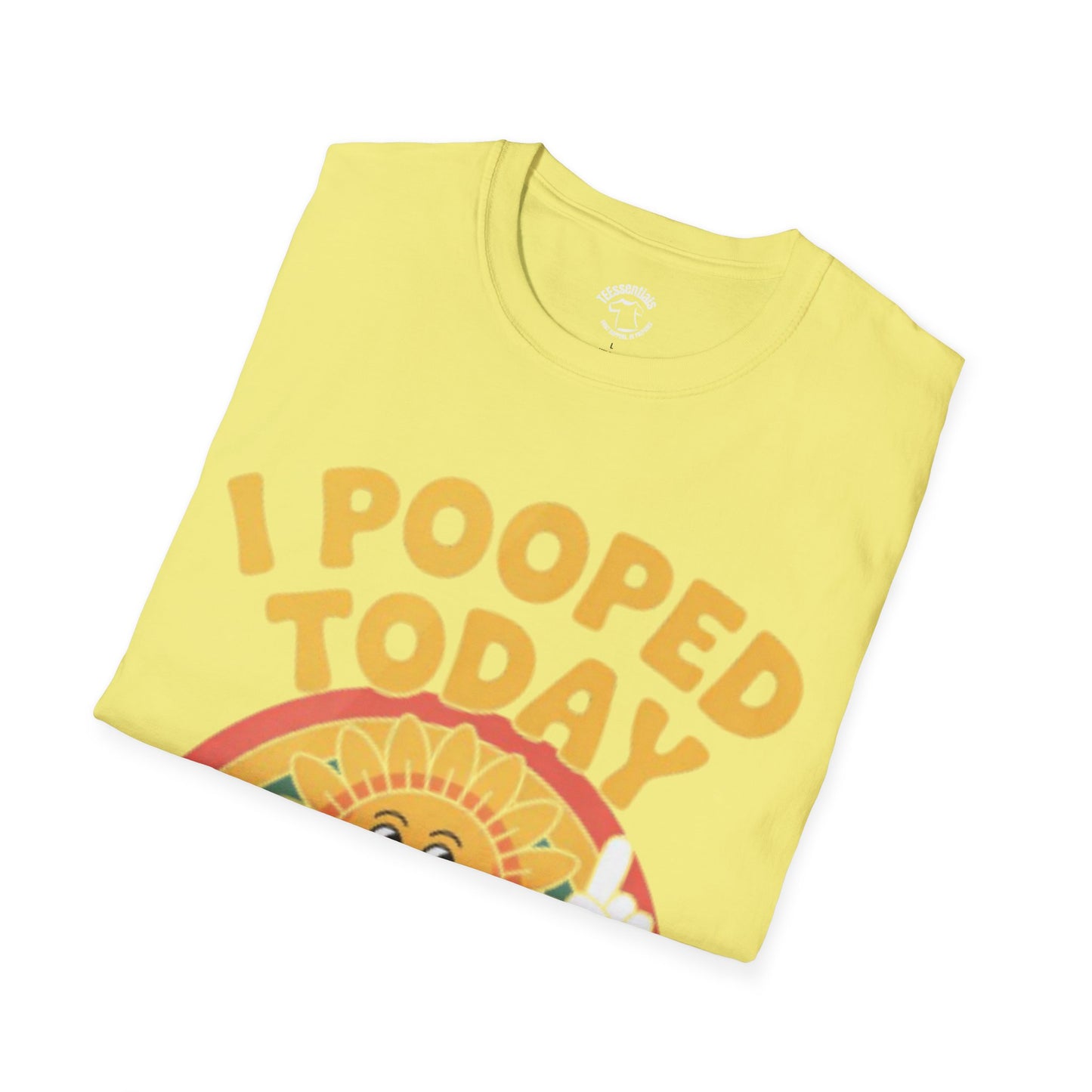 I Pooped Today T-Shirt — Funny Graphic Tee