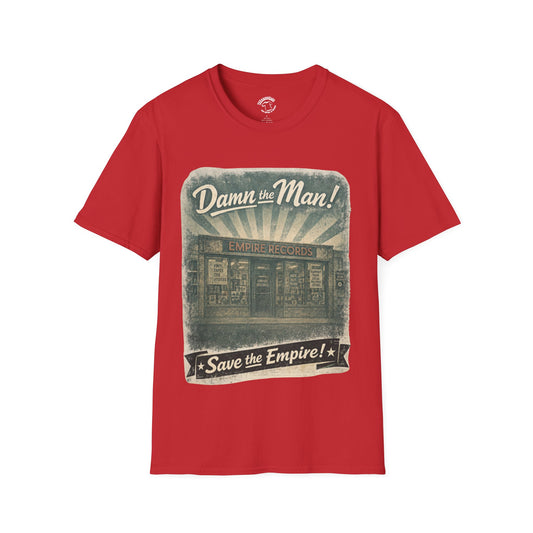 Damn the Man! Save the Empire! T-Shirt