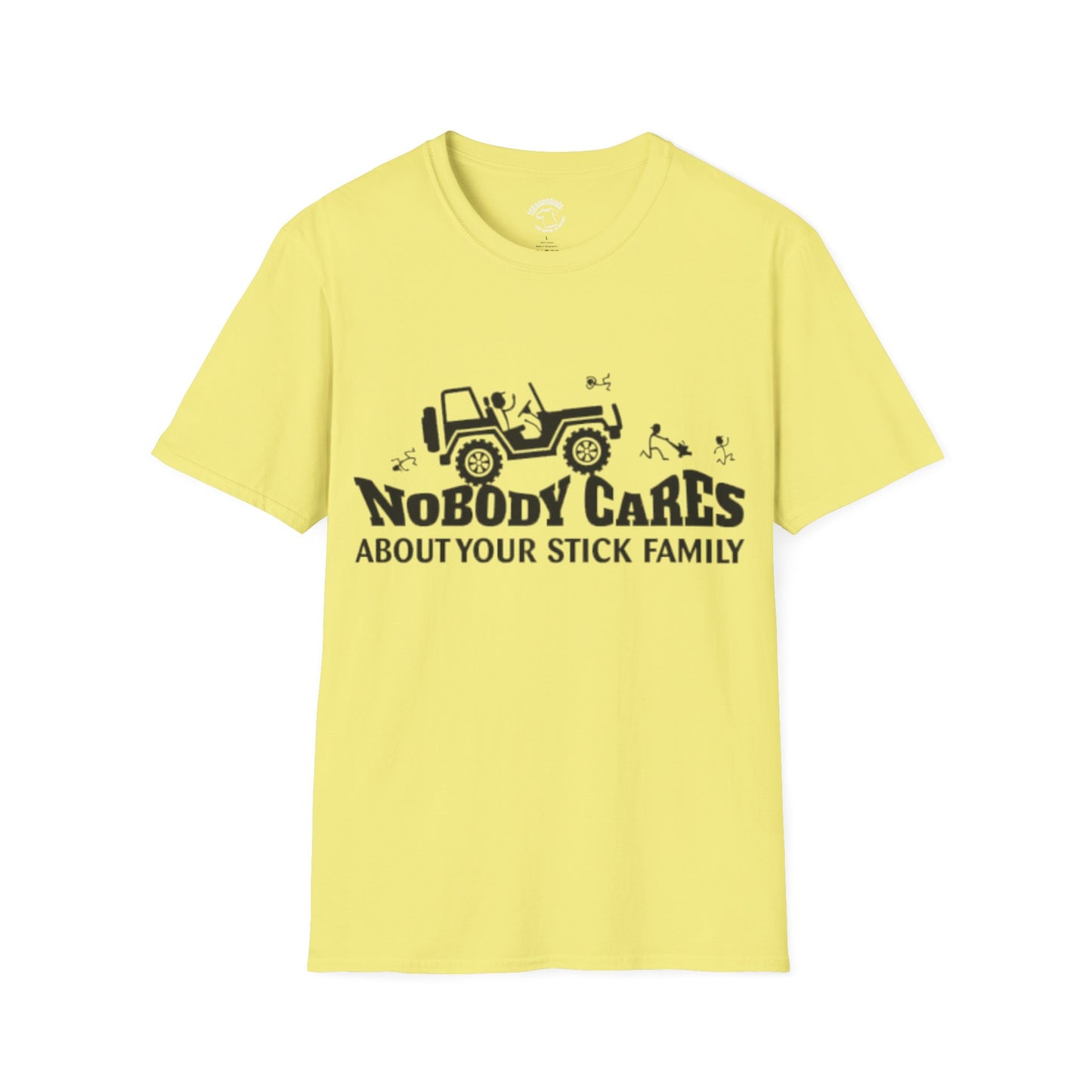 Jeep Graphic T-Shirt — "Nobody Cares About Your Stick Family" Off-Road Humor Tee