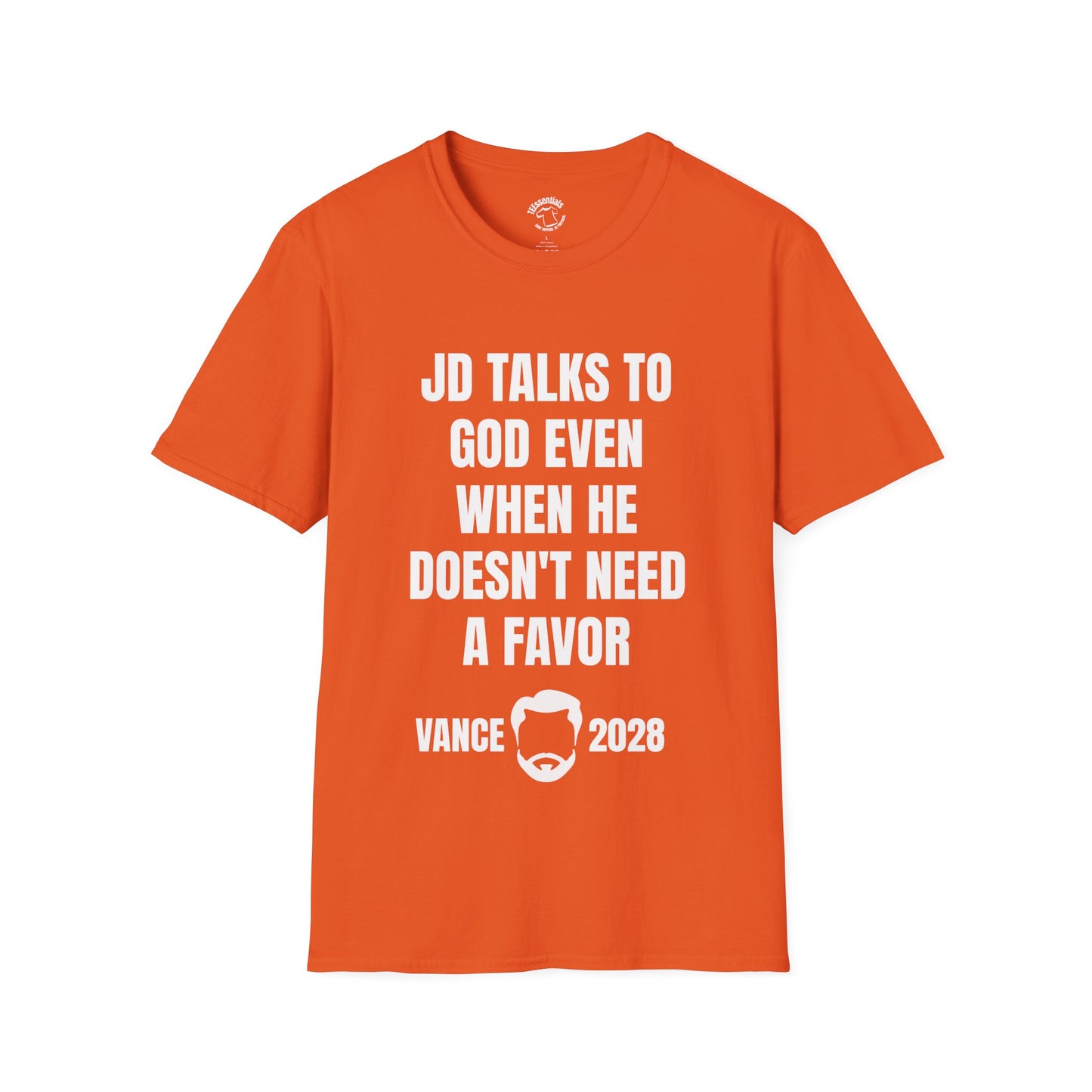 Vance 2028 T-Shirt - "JD Talks to God Even When He Doesn't Need a Favor" Political Campaign Tee