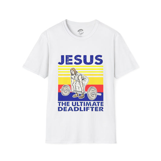 Jesus The Ultimate Deadlifter Tee — Christian Fitness Graphic T-Shirt