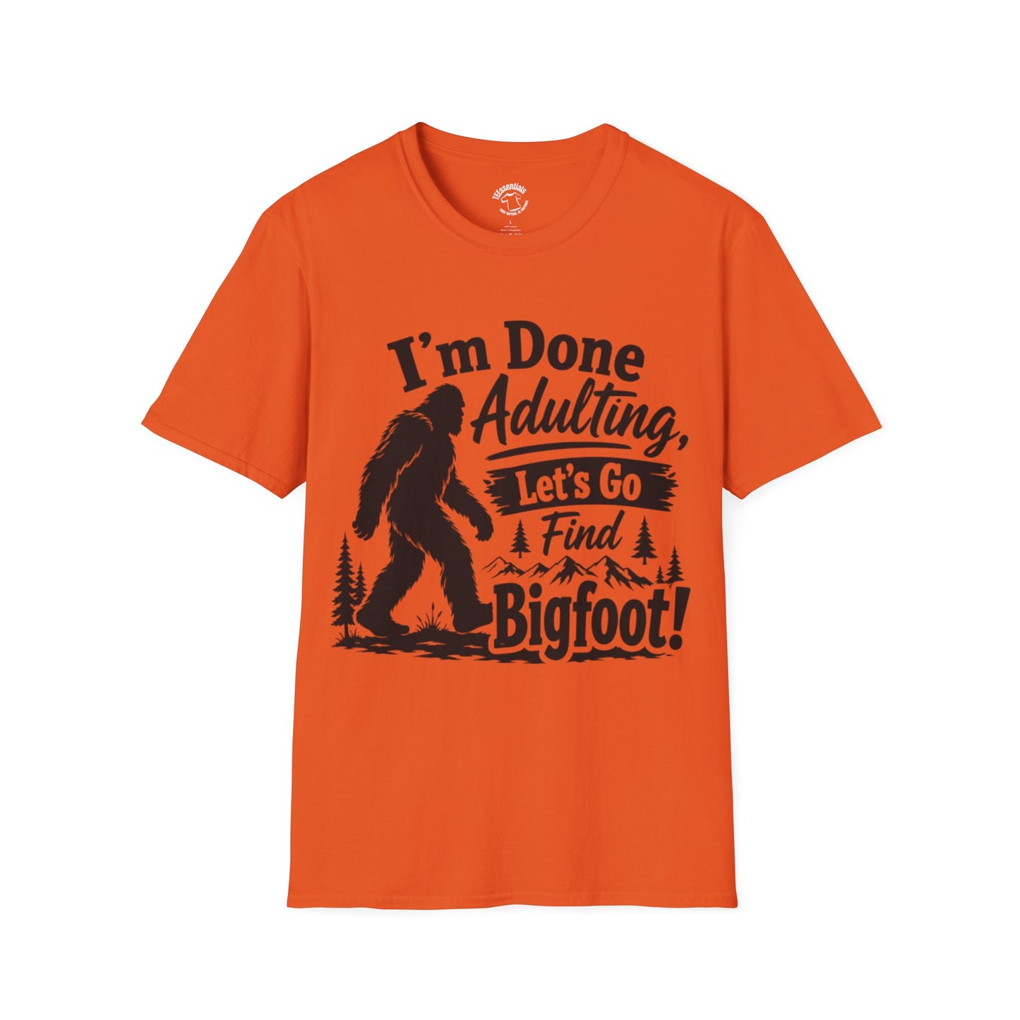 Bigfoot T-Shirt — "I'm Done Adulting, Let's Go Find Bigfoot!" Funny Sasquatch Tee for Outdoorsy Adventure Lovers