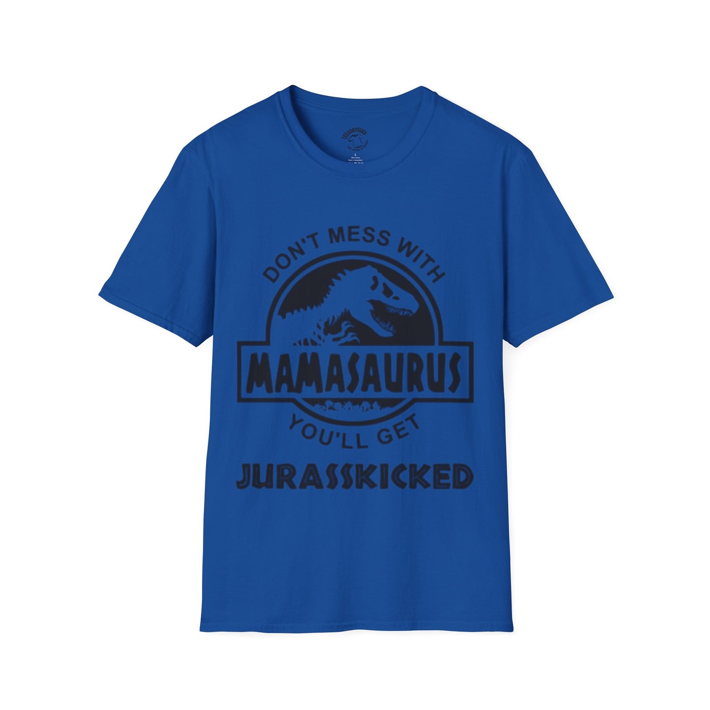 Mamasaurus T-Shirt — "Don't Mess With Mamasaurus" Funny Mother's Jurassic Tee