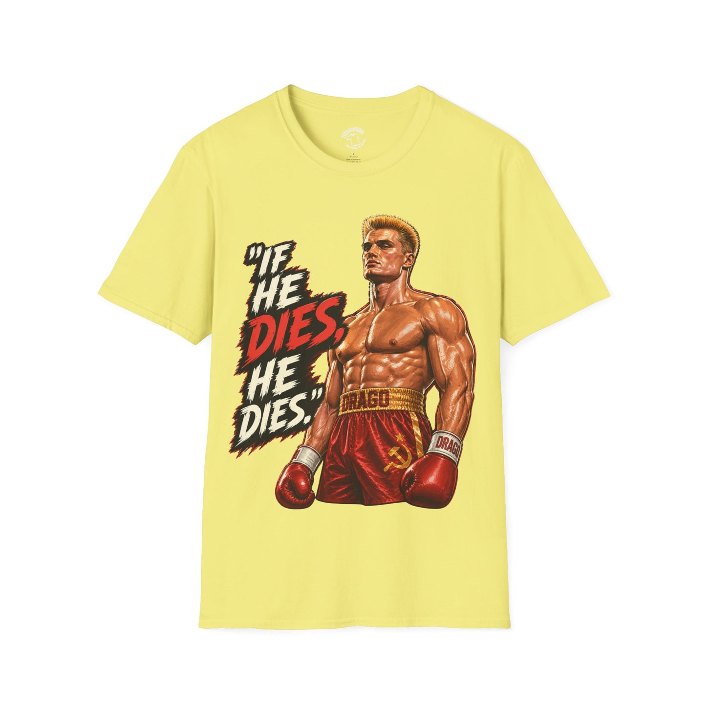 Rocky-Style 'If He Dies, He Dies' Boxing T-Shirt