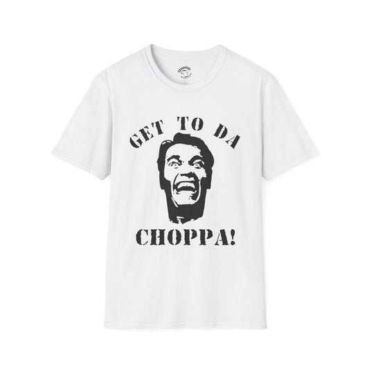 Get To Da Choppa! T-Shirt — Action Graphic Tee