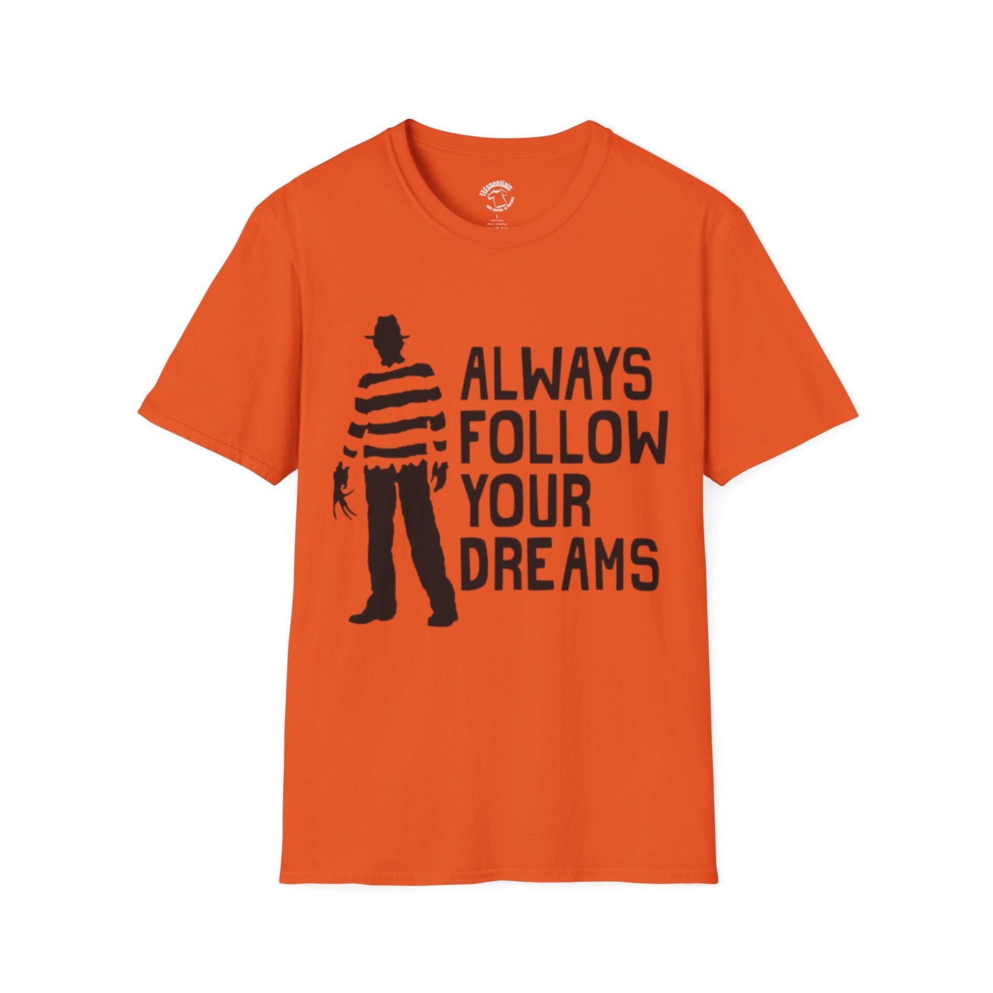Freddy 'Always Follow Your Dreams' T-Shirt