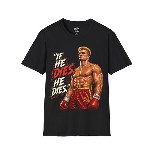Rocky-Style 'If He Dies, He Dies' Boxing T-Shirt